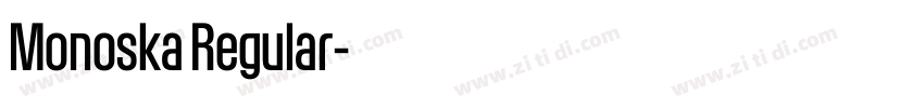 Monoska Regular字体转换 Monoska Regular字体转换